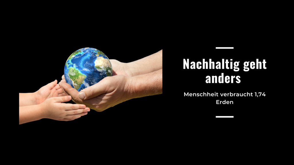 Nachhaltig geht anders